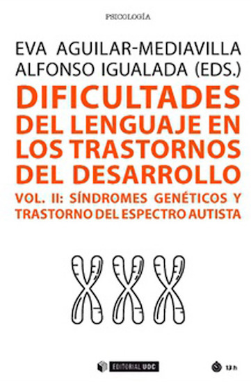 Dificultades del lenguaje en los trastornos del desarrollo (Vol. II)