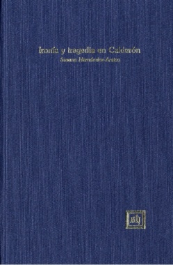 Ironía y Tragedia en Calderón