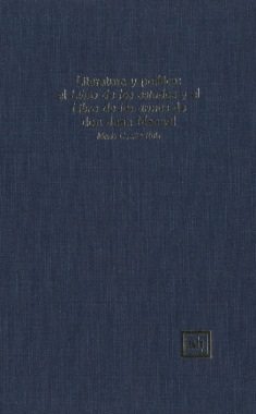 Literatura y Política: El "Libro de los Estados" y el "Libro de las Armas" de Don Juan Manuel