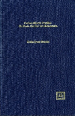 Carlos Alberto Trujillo: Una voz poética de América del Sur