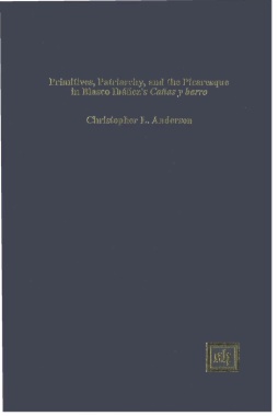 Primitives, patriarchy, and the picaresque in Blasco Ibáñez's Cañas y barro