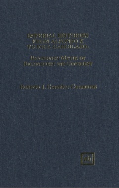 Imperial Histories From Alfonso X To Inca Garcilaso: Revisionist Myths Of Reconquest And Conquest