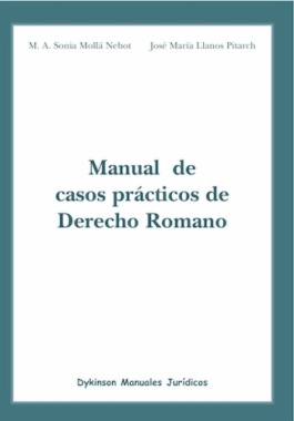 Manual de casos prácticos de Derecho Romano