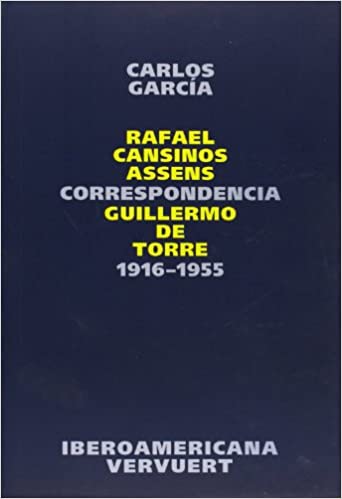 Correspondencia Rafael Cansinos Assens / Guillermo de Torre 