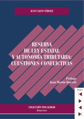 Reserva de Ley estatal y autonomía tributaria: cuestiones conflictivas