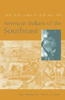 The Columbia Guide to American Indians of the Southeast