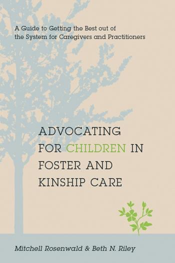 Advocating for Children in Foster and Kinship Care