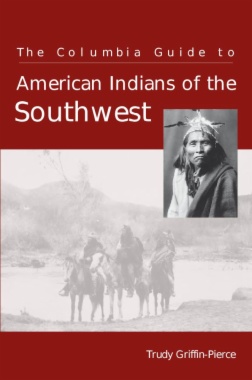 The Columbia Guide to American Indians of the Southwest
