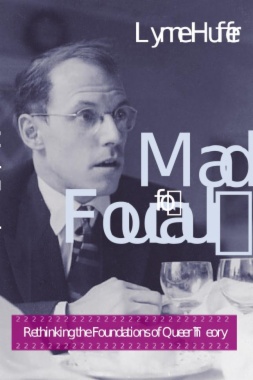 Mad for Foucault