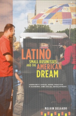 Latino Small Businesses and the American Dream