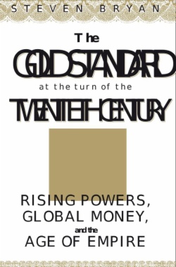 The Gold Standard at the Turn of the Twentieth Century