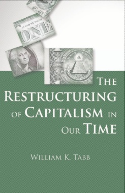 The Restructuring of Capitalism in Our Time