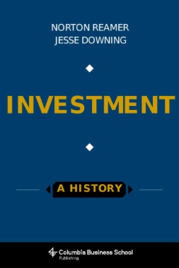 Investment: A History