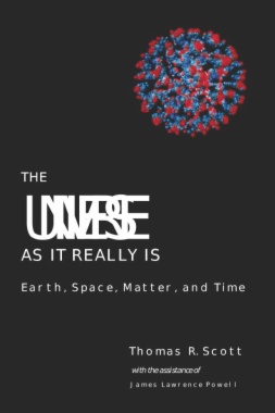 The Universe as It Really Is