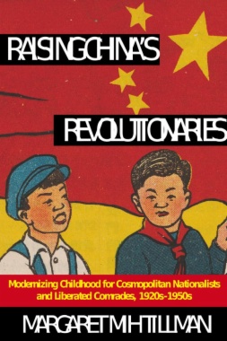 Raising China's Revolutionaries