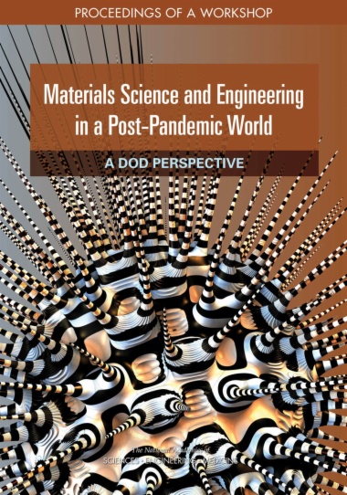 Materials Science and Engineering in a Post-Pandemic World: A DoD Perspective