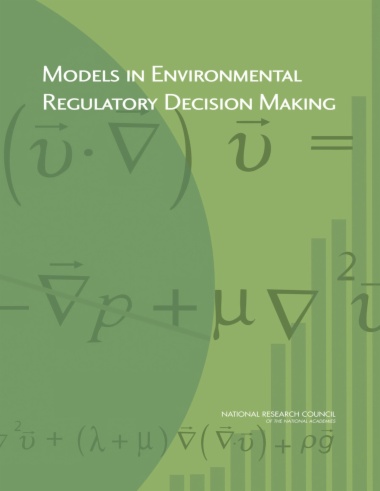 Models in Environmental Regulatory Decision Making