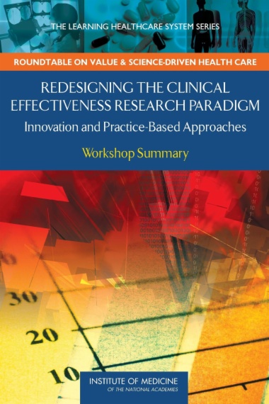 Redesigning the Clinical Effectiveness Research Paradigm