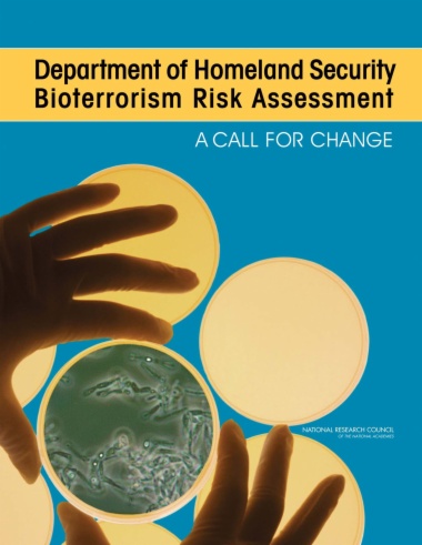 Department of Homeland Security Bioterrorism Risk Assessment