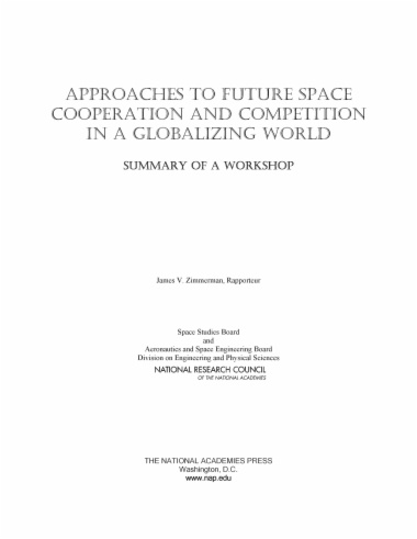 Approaches to Future Space Cooperation and Competition in a Globalizing World