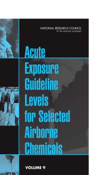 Acute Exposure Guideline Levels for Selected Airborne Chemicals