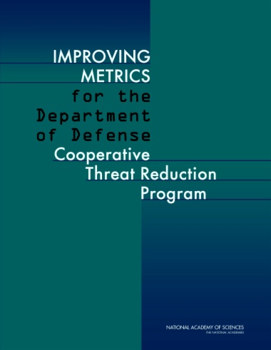 Improving Metrics for the Department of Defense Cooperative Threat Reduction Program