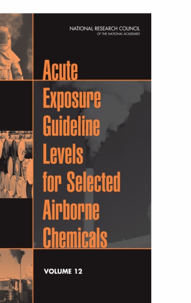 Acute Exposure Guideline Levels for Selected Airborne Chemicals