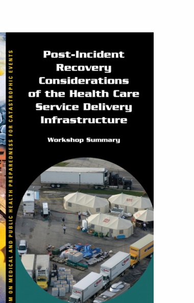 Post-Incident Recovery Considerations of the Health Care Service Delivery Infrastructure