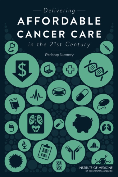 Delivering Affordable Cancer Care in the 21st Century