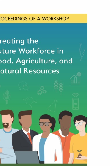 Creating the Future Workforce in Food, Agriculture, and Natural Resources