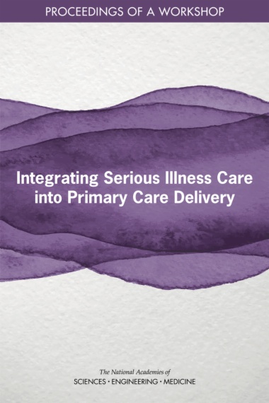 Integrating Serious Illness Care into Primary Care Delivery