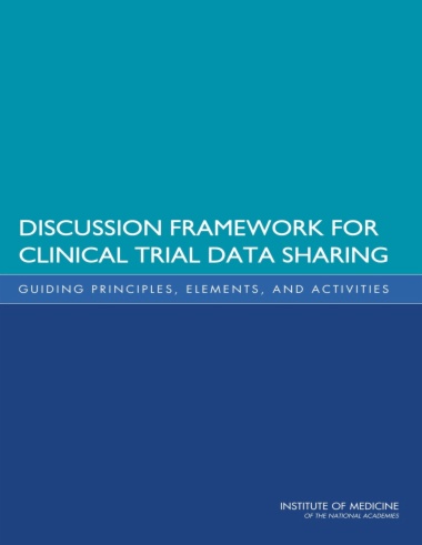 Discussion Framework for Clinical Trial Data Sharing