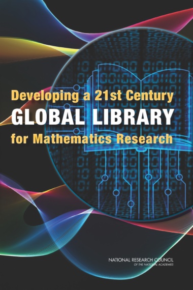 Developing a 21st Century Global Library for Mathematics Research