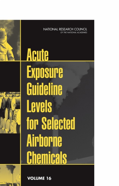 Acute Exposure Guideline Levels for Selected Airborne Chemicals