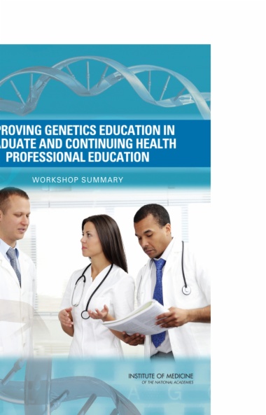 Improving Genetics Education in Graduate and Continuing Health Professional Education