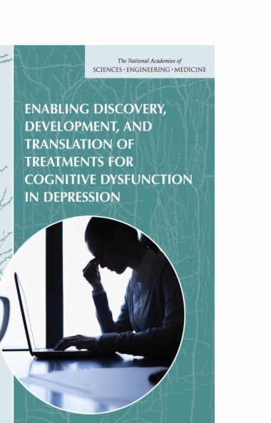 Enabling Discovery, Development, and Translation of Treatments for Cognitive Dysfunction in Depression