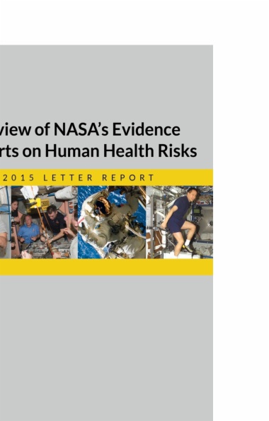 Review of NASA's Evidence Reports on Human Health Risks