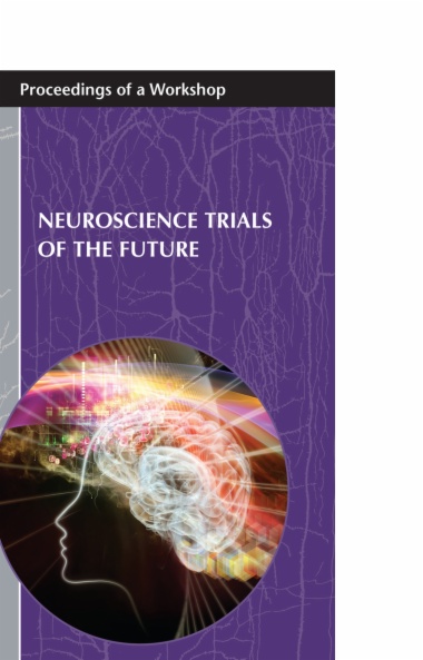 Neuroscience Trials of the Future