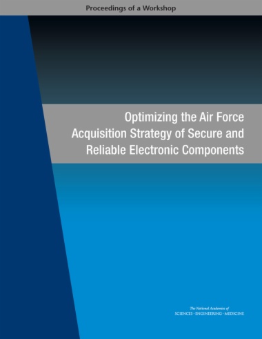 Optimizing the Air Force Acquisition Strategy of Secure and Reliable Electronic Components