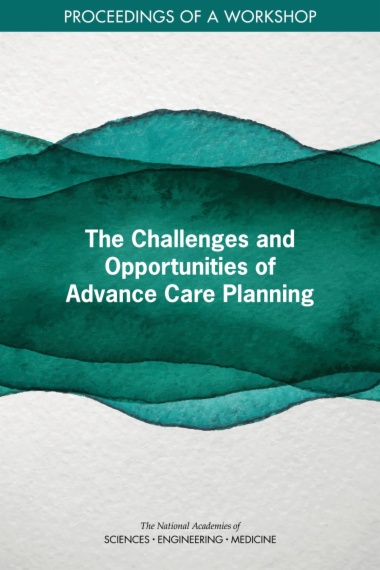 The Challenges and Opportunities of Advance Care Planning