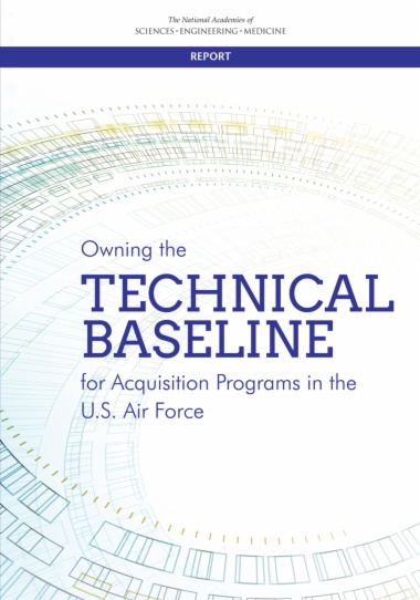 Owning the Technical Baseline for Acquisition Programs in the U.S. Air Force