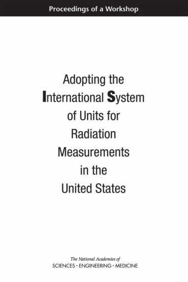 Adopting the International System of Units for Radiation Measurements in the United States