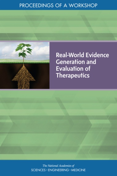 Real-World Evidence Generation and Evaluation of Therapeutics