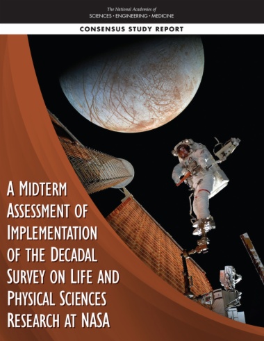 A Midterm Assessment of Implementation of the Decadal Survey on Life and Physical Sciences Research at NASA