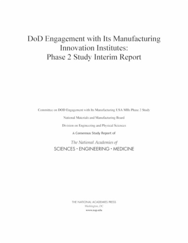 DoD Engagement with Its Manufacturing Innovation Institutes