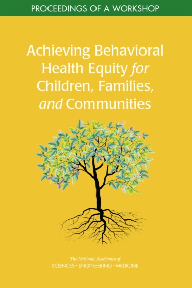 Achieving Behavioral Health Equity for Children, Families, and Communities