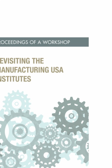 Revisiting the Manufacturing USA Institutes