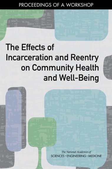 The Effects of Incarceration and Reentry on Community Health and Well-Being