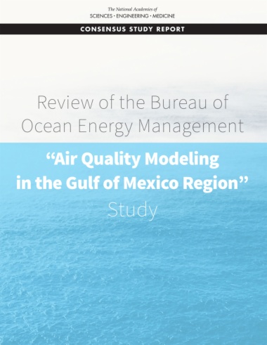 Review of the Bureau of Ocean Energy Management "Air Quality Modeling in the Gulf of Mexico Region" Study