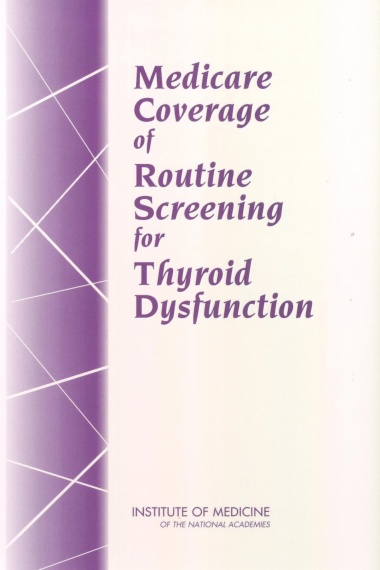 Medicare Coverage of Routine Screening for Thyroid Dysfunction